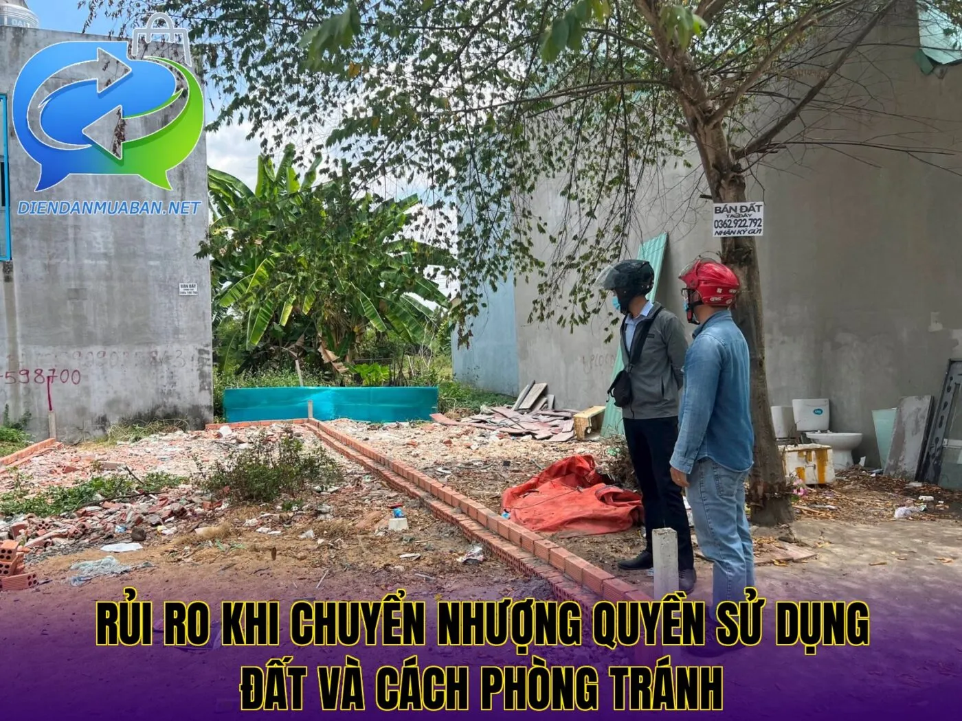 Rủi ro khi chuyển nhượng quyền sử dụng đất và cách phòng tránh