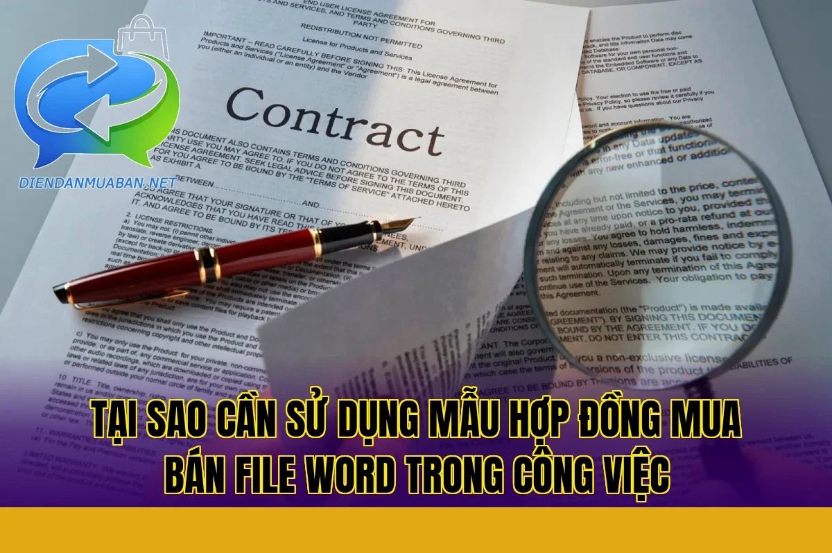 Tại sao cần sử dụng mẫu hợp đồng mua bán file word trong công việc