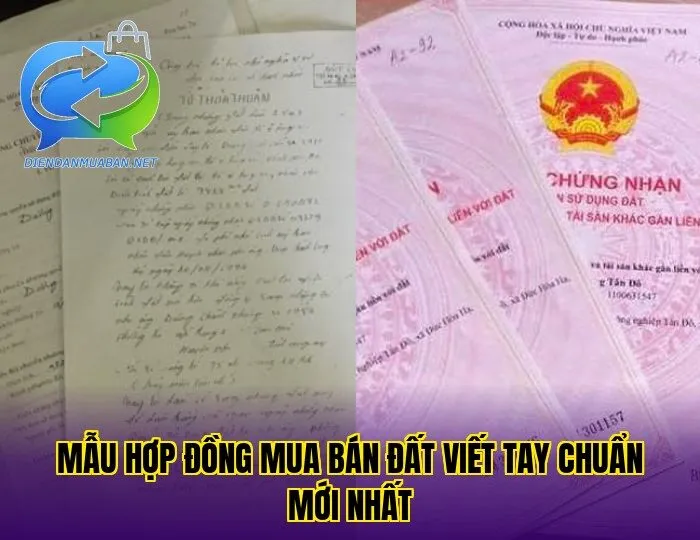 Mẫu hợp đồng mua bán đất viết tay chuẩn mới nhất