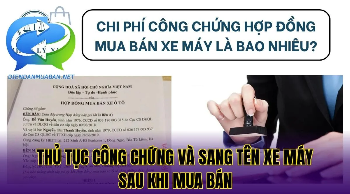 Thủ tục công chứng và sang tên xe máy sau khi mua bán
