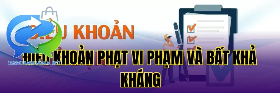 Điều khoản phạt vi phạm và bất khả kháng