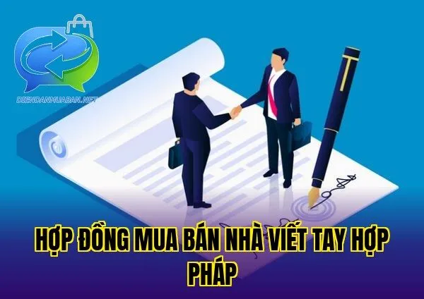 Hợp đồng mua bán nhà viết tay hợp pháp