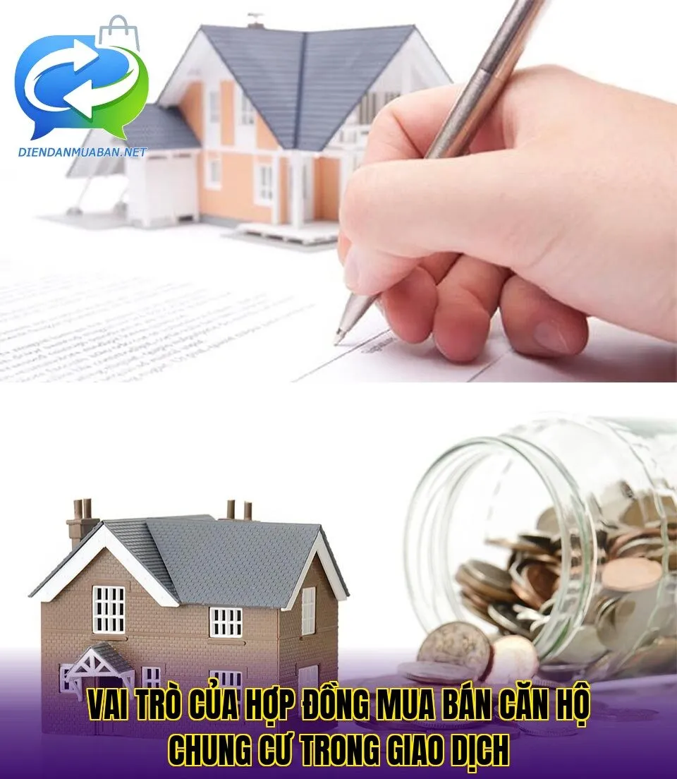 Vai trò của hợp đồng mua bán căn hộ chung cư trong giao dịch
