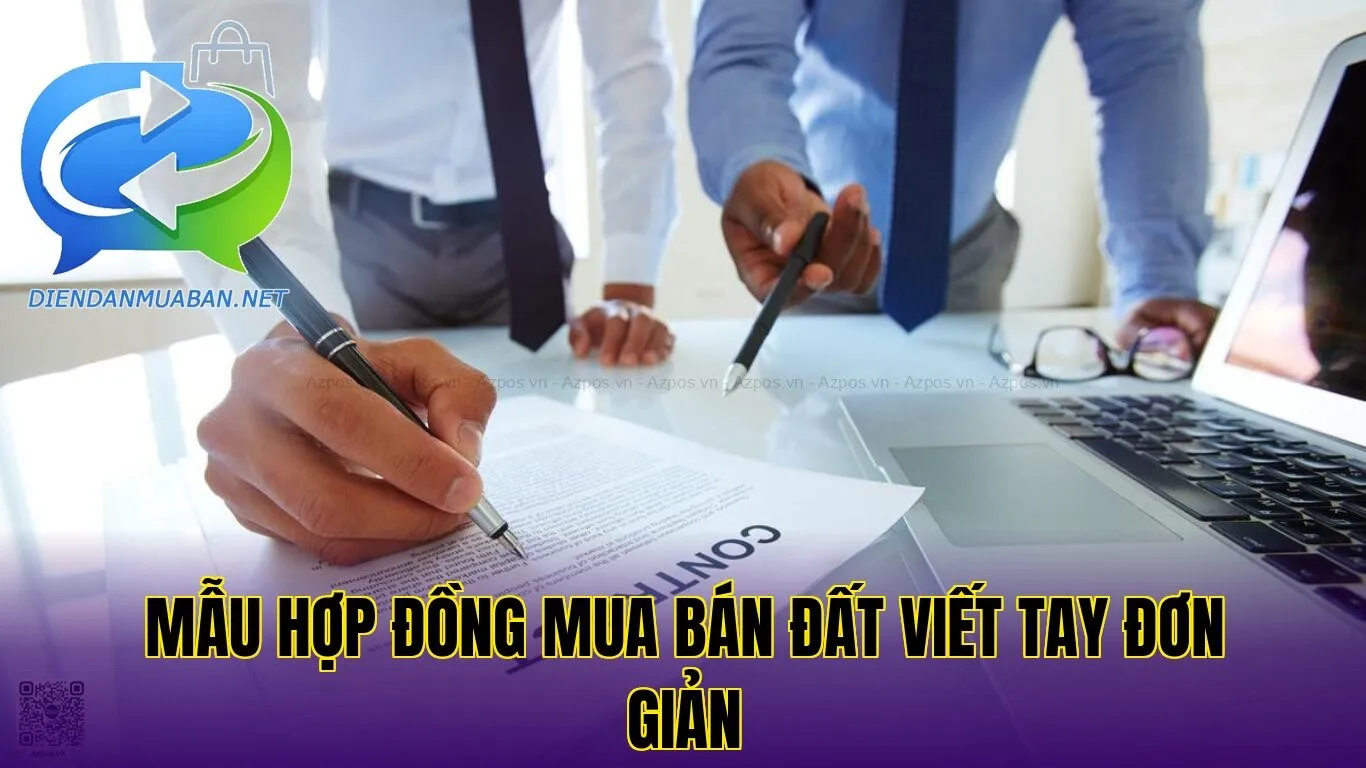 Mẫu hợp đồng mua bán đất viết tay đơn giản