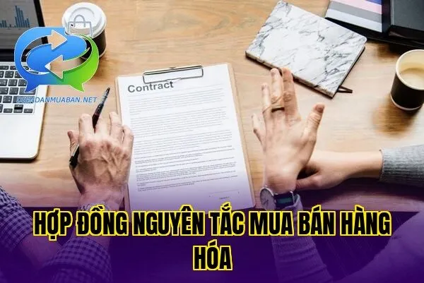Hợp đồng nguyên tắc mua bán hàng hóa