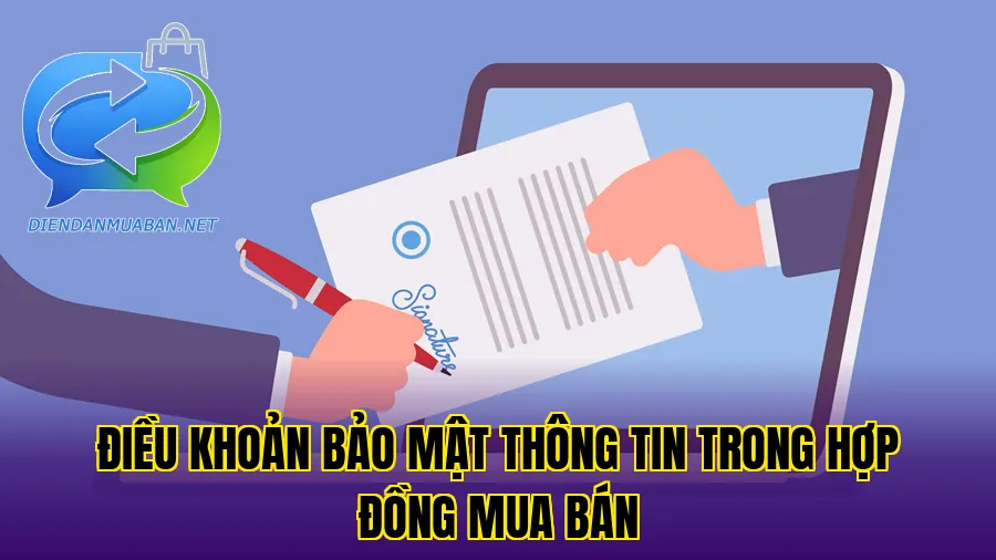 Điều khoản bảo mật thông tin trong hợp đồng mua bán
