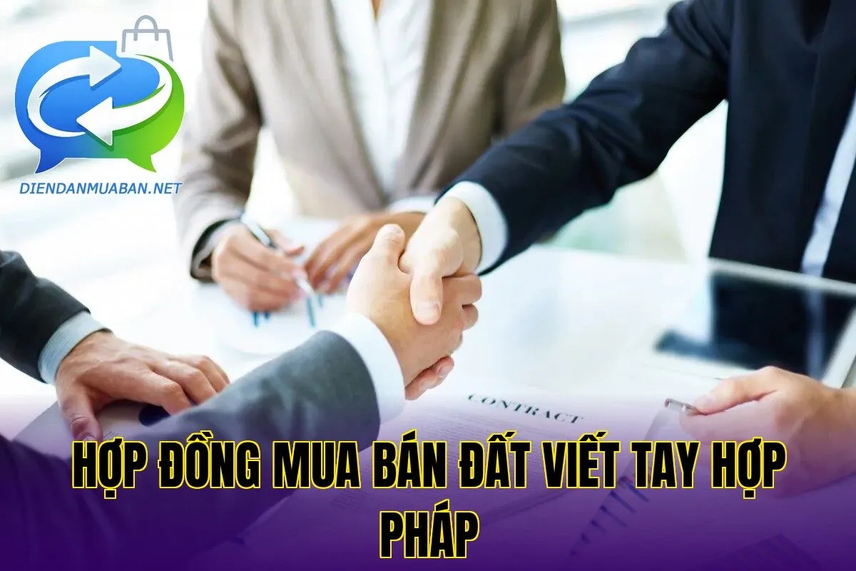 Hợp đồng mua bán đất viết tay hợp pháp