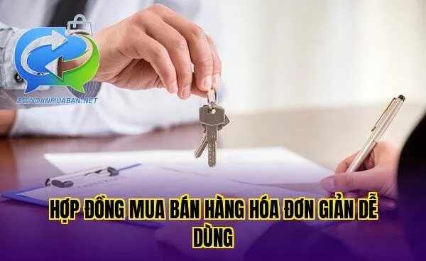 Hợp đồng mua bán hàng hóa đơn giản dễ dùng