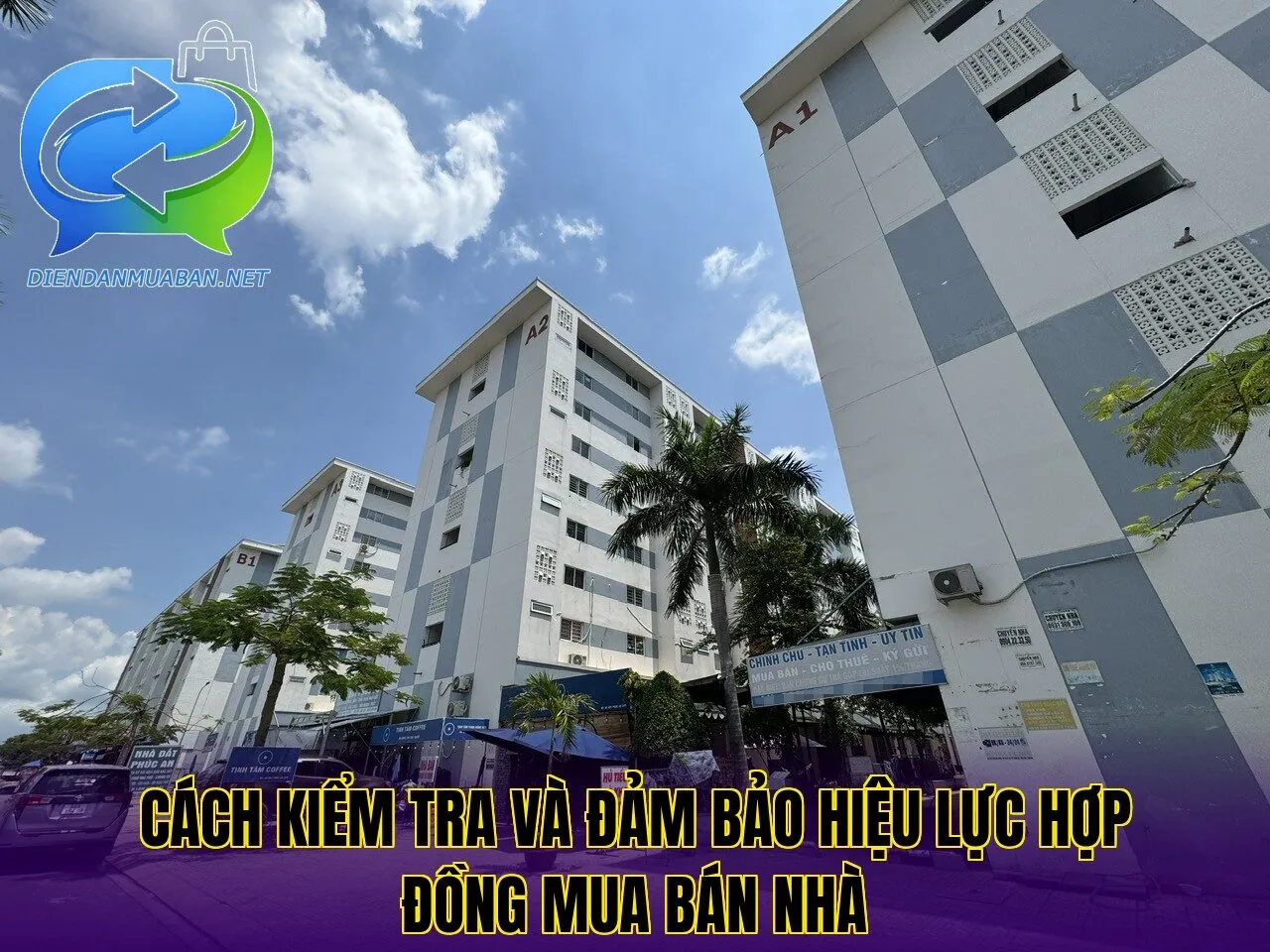 Cách kiểm tra và đảm bảo hiệu lực hợp đồng mua bán nhà