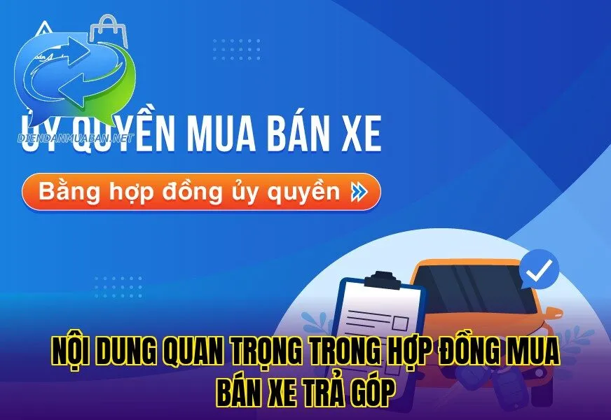 Nội dung quan trọng trong hợp đồng mua bán xe trả góp