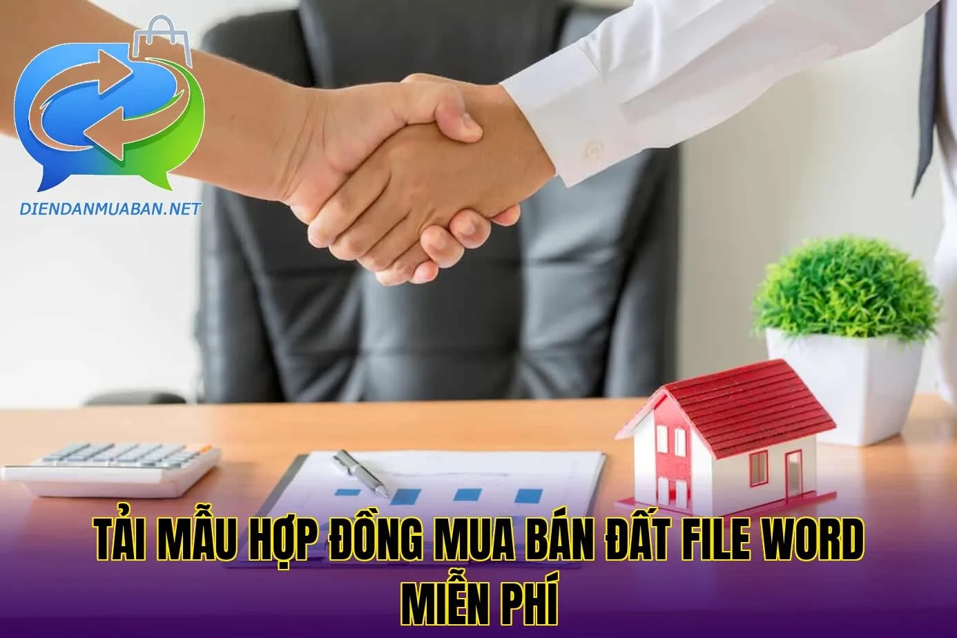 Tải mẫu hợp đồng mua bán đất file Word miễn phí