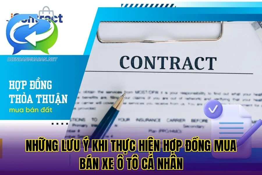 Những lưu ý khi thực hiện hợp đồng mua bán xe ô tô cá nhân