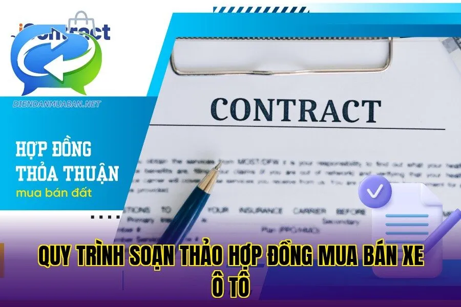 Quy trình soạn thảo hợp đồng mua bán xe ô tô