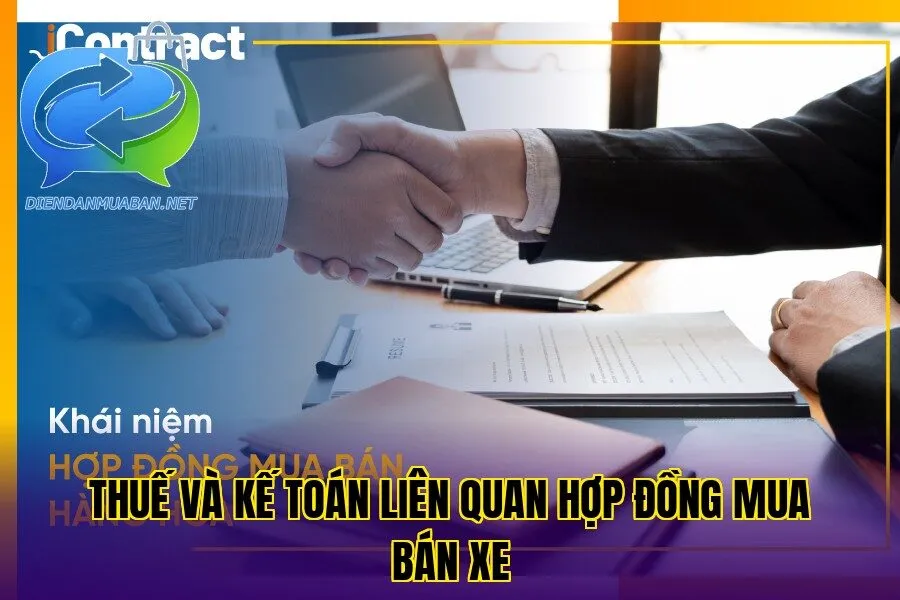 Thuế và kế toán liên quan hợp đồng mua bán xe