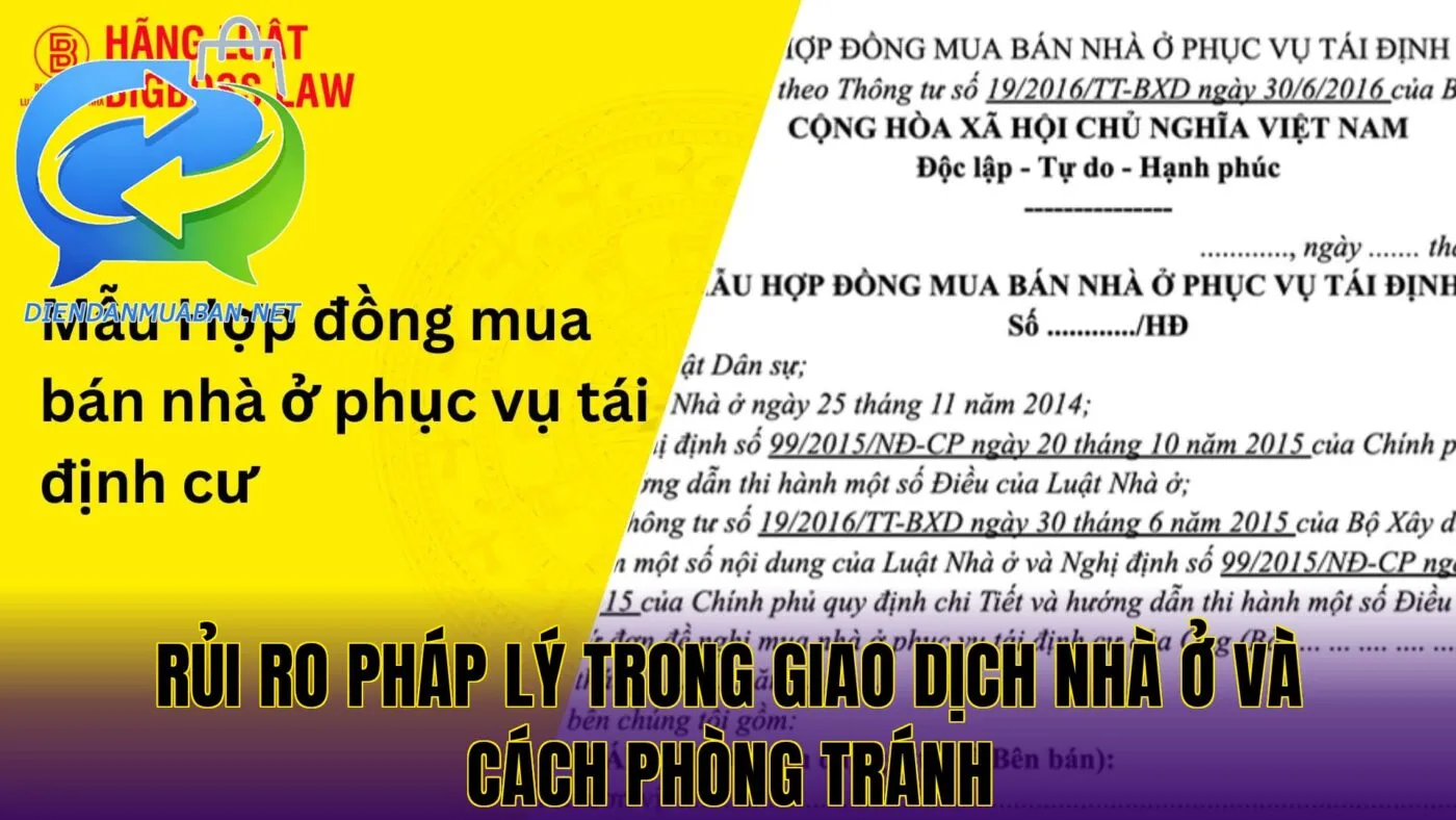 Rủi ro pháp lý trong giao dịch nhà ở và cách phòng tránh