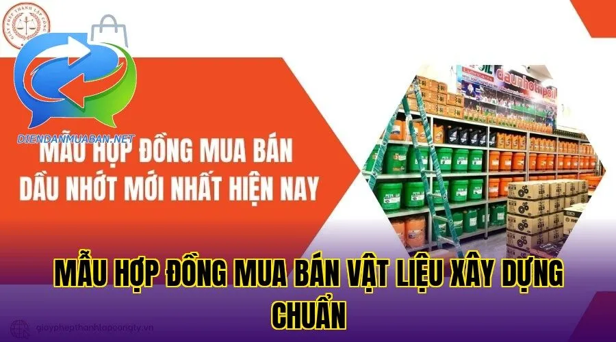 Mẫu hợp đồng mua bán vật liệu xây dựng chuẩn