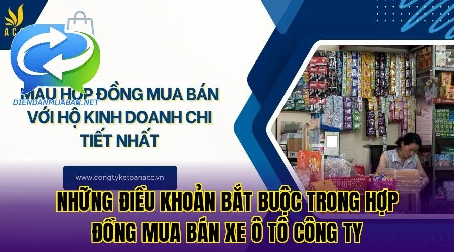 Những điều khoản bắt buộc trong hợp đồng mua bán xe ô tô công ty