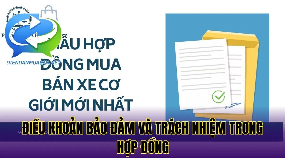 Điều khoản bảo đảm và trách nhiệm trong hợp đồng