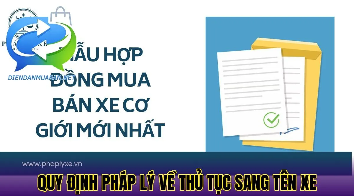 Quy định pháp lý về thủ tục sang tên xe