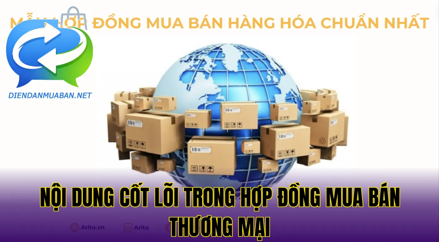 Nội dung cốt lõi trong hợp đồng mua bán thương mại