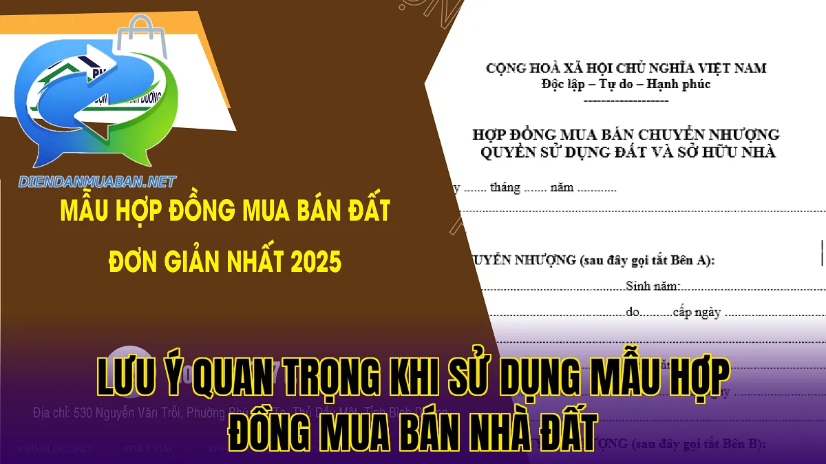 Lưu ý quan trọng khi sử dụng mẫu hợp đồng mua bán nhà đất