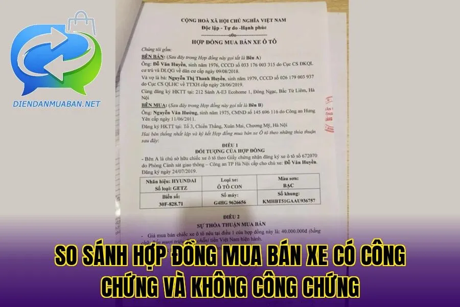 So sánh hợp đồng mua bán xe có công chứng và không công chứng