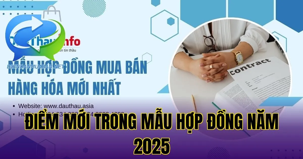 Điểm mới trong mẫu hợp đồng năm 2025