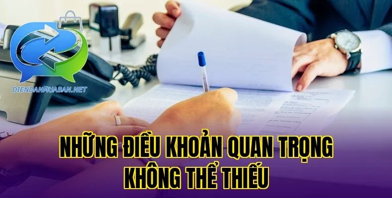 Những điều khoản quan trọng không thể thiếu
